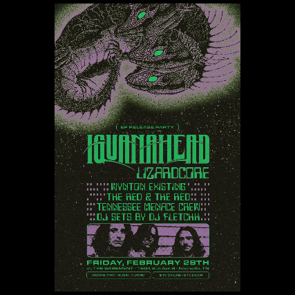 Iguanahead “Lizardcore” EP Release Party featuring: Wynton Existing, The Red and The Red, Tennessee Menace Crew, and DJ sets by DJ Fletchh at The Basement – Nashville, TN