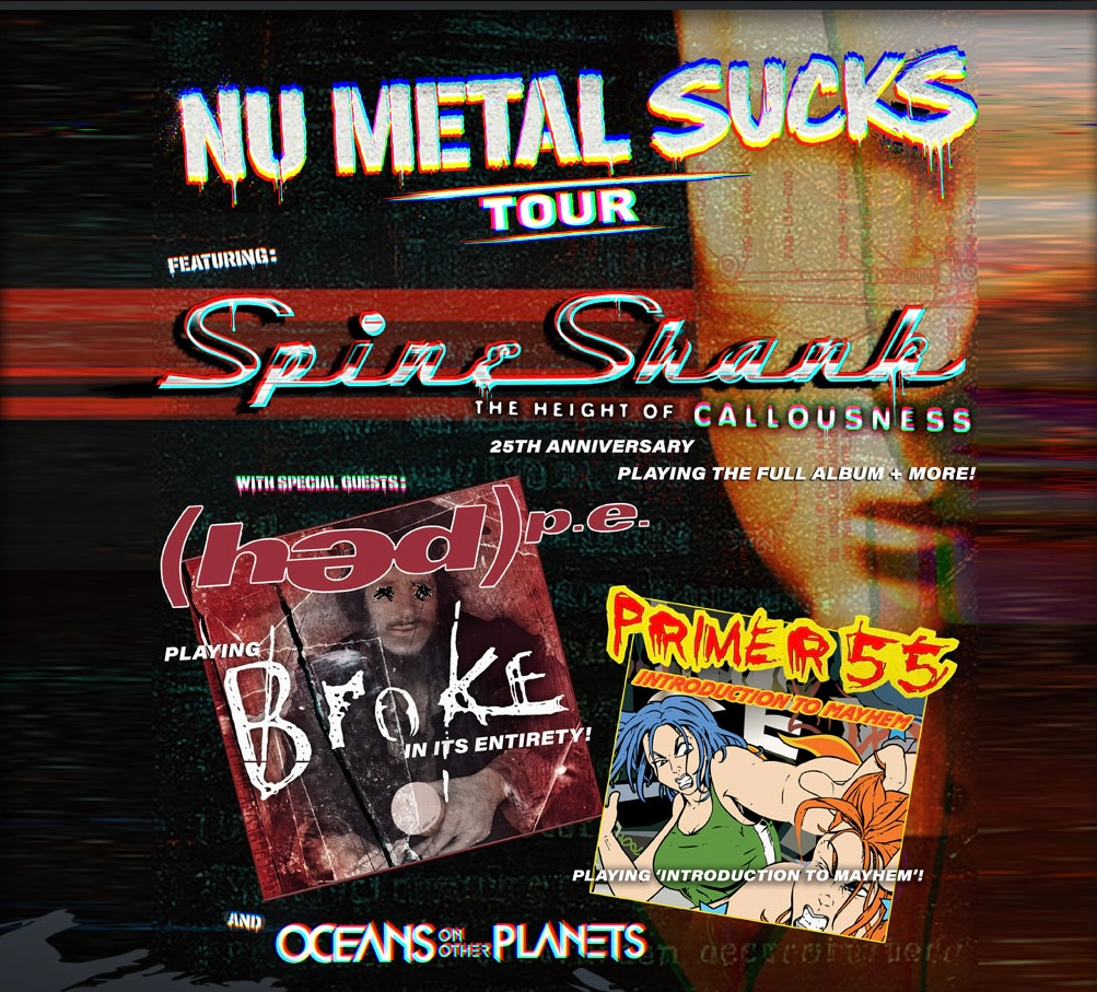 Spineshank, Hed PE, Primer 55, Oceans On Other Planets
