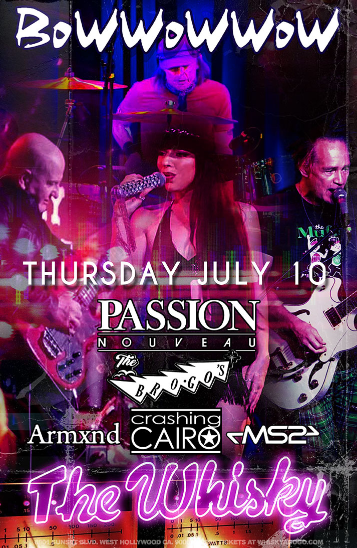 Bow Wow Wow, Passion Nouveau, Crashing Cairo, Shane's War, Bro Go's, Armxnd, Market Street Station