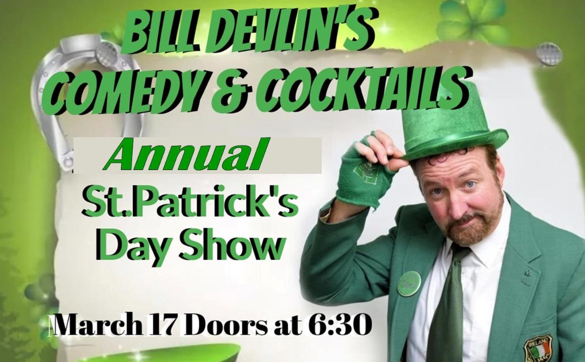 Bill Devlin's Comedy & Cocktails! ft. Bill Devlin, Frazer Smith, Brian Kiley, Patrick Keane, Mary Gallagher, Jamie Kaler and music by Jimbo!