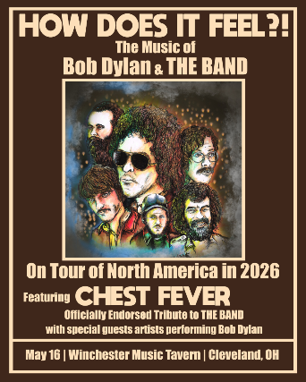 Chest Fever Presents: How Does it Feel?! The Music of Bob Dylan & The Band