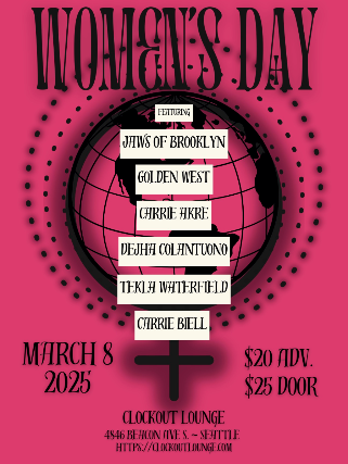 Clock-Out Lounge Presents: Women’s Day feat. Carrie Akre and more! at Clock-Out Lounge – Seattle, WA