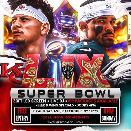 SUPERBOWL WATCH PARTY at Stereo Garden – Patchogue, NY