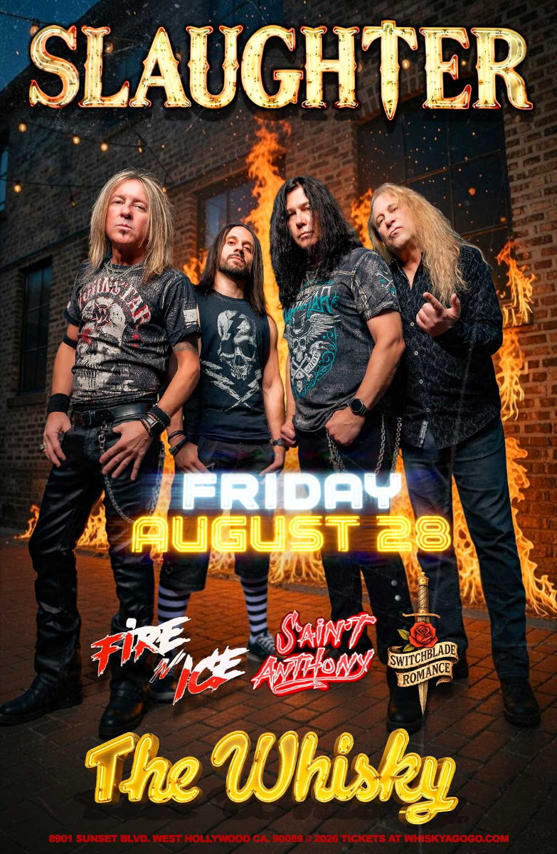 Slaughter, Killing Tyranny, Fire 'N Ice, S’ain’t Anthony, Switchblade Romance