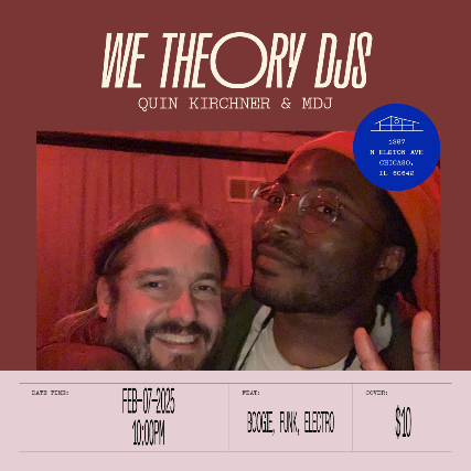 We Theory DJs Quin Kirchner & MDJ at Three Top Lounge – Chicago, IL