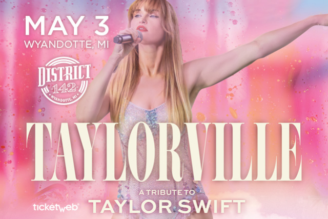 TAYLORVILLE – A Tribute to Taylor Swift at District 142 – Wyandotte, MI