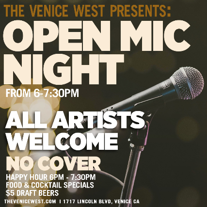 Open Mic Happy Hour @ The Venice West at The Venice West – Venice, CA