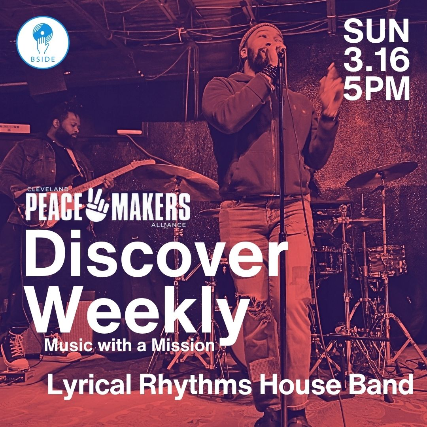 Discover Weekly: Lyrical Rhythms House Band at B Side Lounge – Cleveland Heights, OH