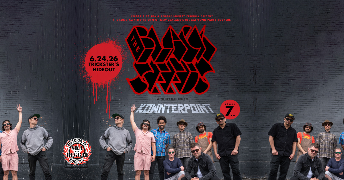 THE BLACK SEEDS & KOWNTERPOINT IN SQUAMISH!