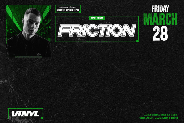 Friction at Club Vinyl – Denver, CO