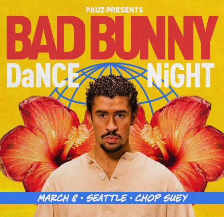 Bad Bunny Dance Night at Chop Suey – Seattle, WA