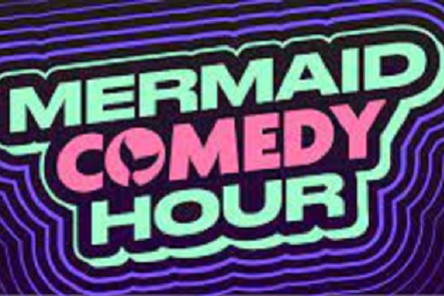 Mermaid Comedy Hour ft. Valerie Tosi, Kari Assad, Zainab Johnson, Laura Peek, Sabrina Wu, Billie Lee, Nikki Bon!