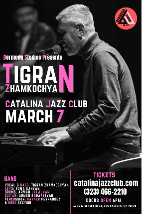 TIGRAN ZHAMKOCHYAN & FRIENDS at Catalina Bar & Grill – Hollywood, CA