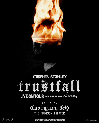 STEPHEN STANLEY “TRUSTFALL” TOUR at Madison Live (734) – Covington, KY