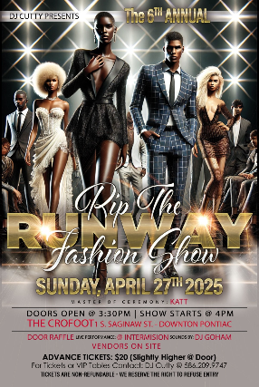 6th Annual Rip The Runway Fashion Show at The Crofoot Ballroom – Pontiac, MI