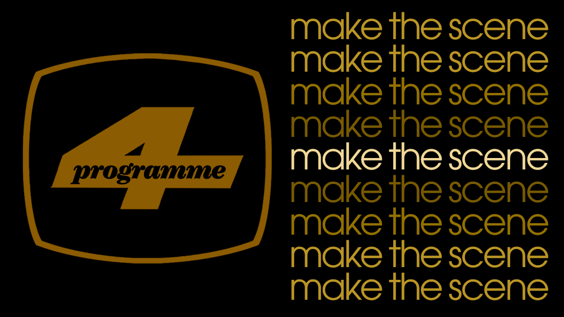 Programme 4: Make the Scene