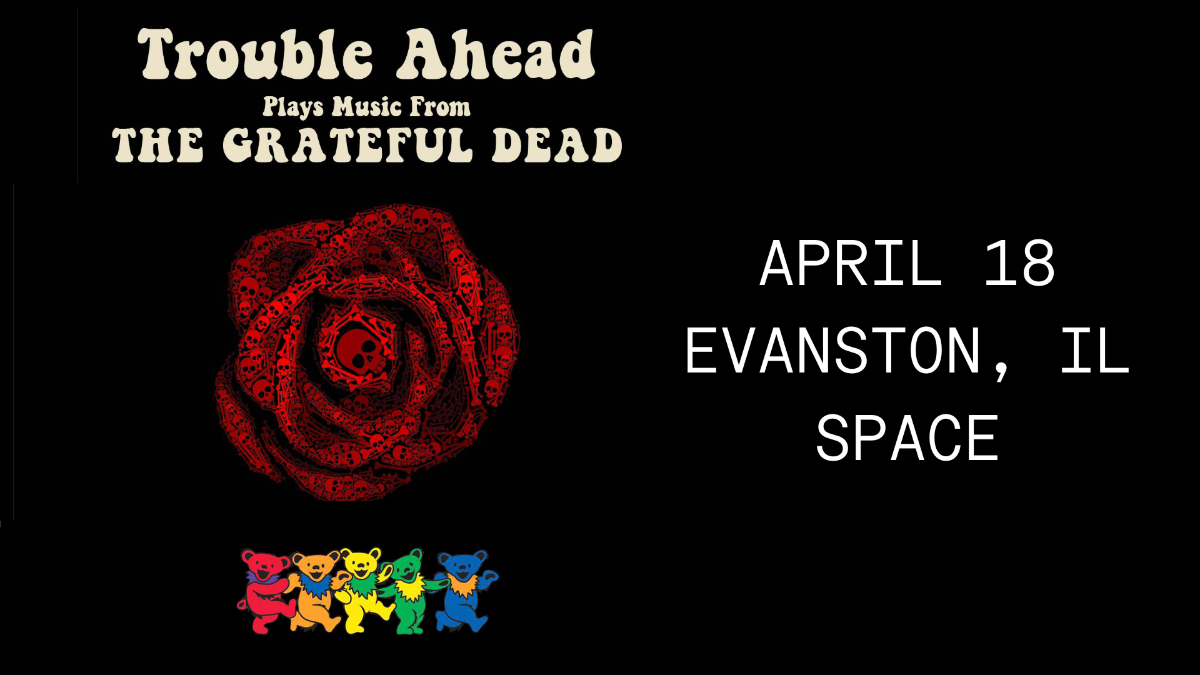 Trouble Ahead: Grateful Dead Tribute