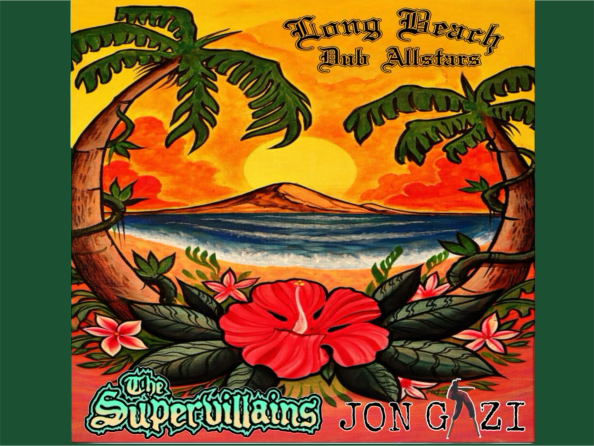 WEST END TRADING CO PRESENTS LONG BEACH DUB ALLSTARS WITH THE SUPERVILLAINS AND JON GAZI