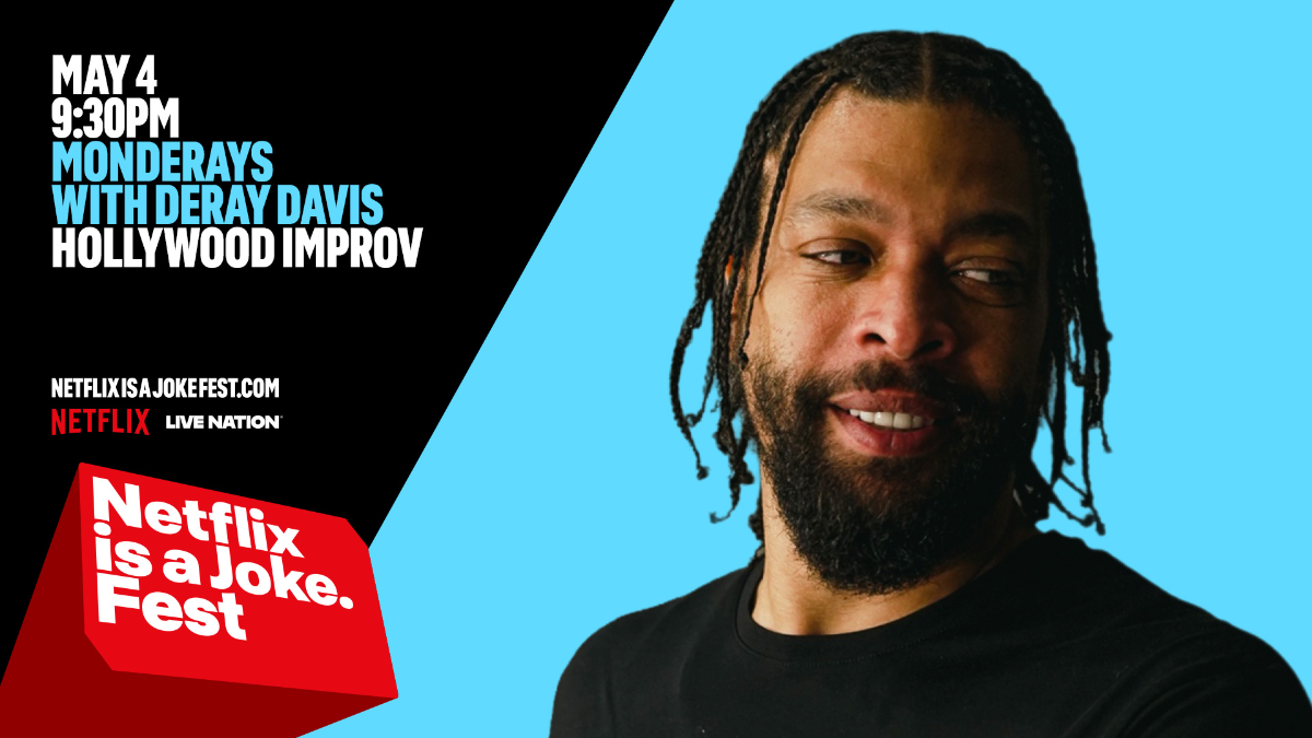 Netflix Is A Joke Presents: MonDERAYS with DeRay Davis