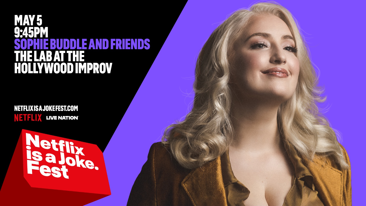 Netflix Is A Joke Presents: SOPHIE BUDDLE & FRIENDS