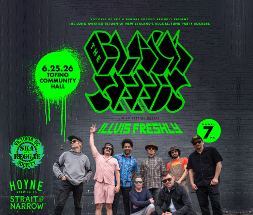 Using concert image THE BLACK SEEDS & ILLVIS FRESHLY IN TOFINO! concert image