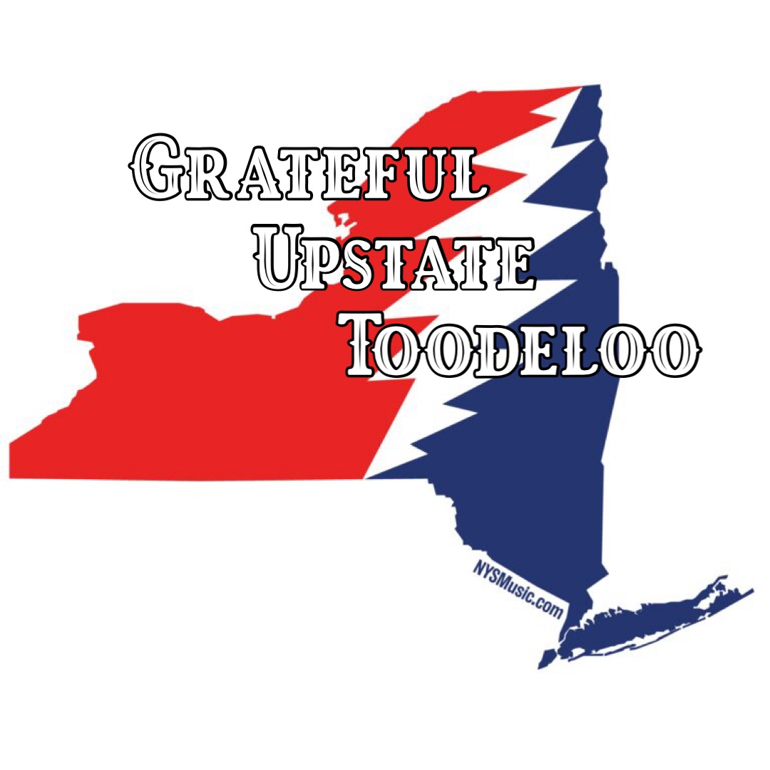 Grateful Upstate Toodeloo
