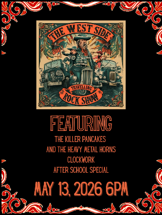 The West Side Travelling Rock Show featuring After School Special + The Killer Pancakes + Clockwork