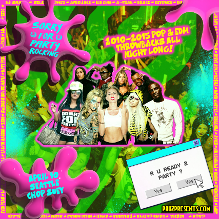 Sorry For Party Rocking (2010 - 2015 Pop & EDM Bangers All Night Long)