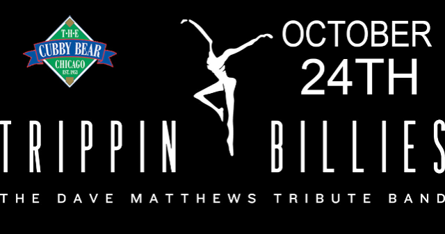 Trippin Billies at Cubby Bear – Chicago, IL