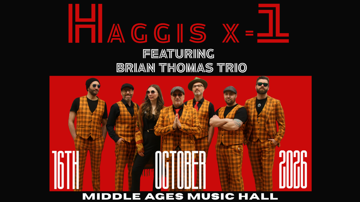 Haggis X-1 w/s/g Brian Thomas Trio