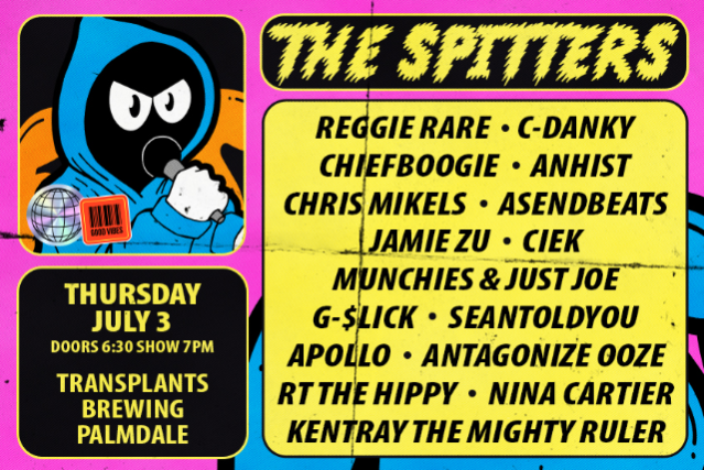 REGGIE RARE / C-DANKY / AHNIST / CHIEFBOOGIE / CIEK / PLUS MORE at Transplants Brewery, palmdale
