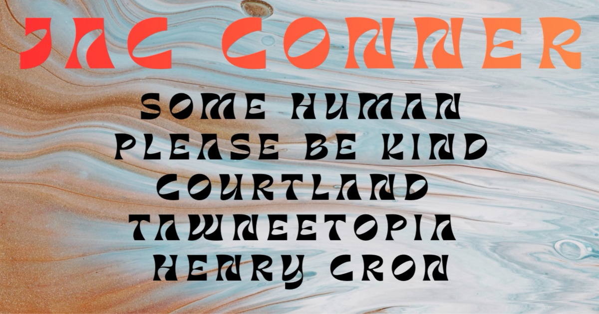 JAC CONNER WITH SOME HUMAN,PLEASE BE KIND, COURTLAND,TAWNEETOPIA AND HENRY CRON