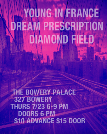 Young in France | Dream Prescription | Diamond Field