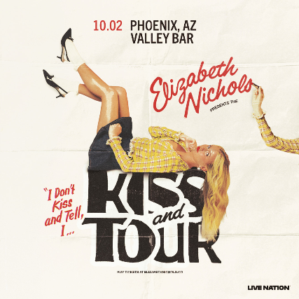 ELIZABETH NICHOLS - I DON'T KISS & TELL, I KISS & TOUR