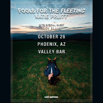 KATIE PRUITT - FOOLS FOR THE FLEETING TOUR