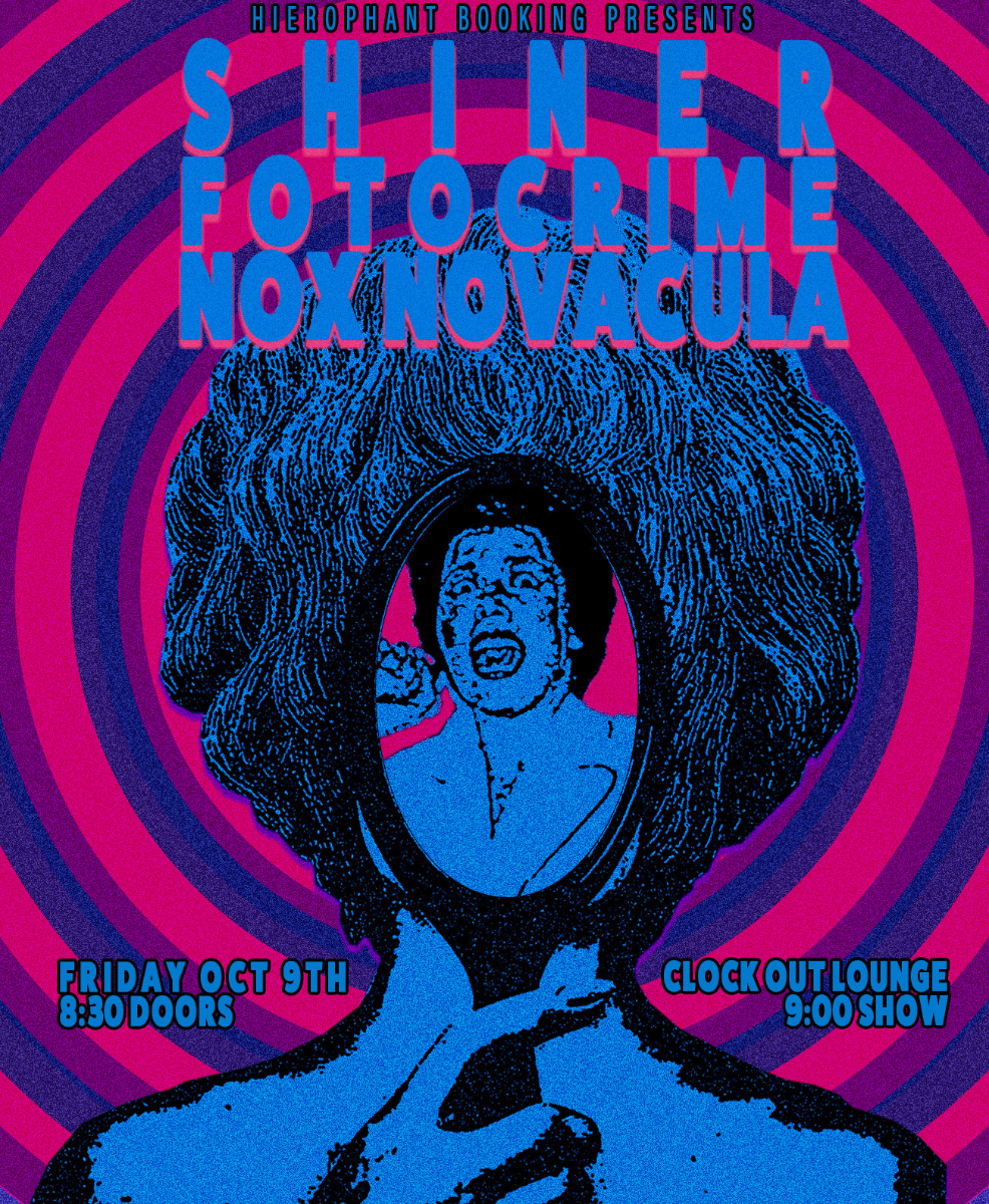 Hierophant Booking Presents: Shiner w/ Fotocrime, Nox Novacula