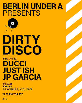 DIRTY DISCO featuring DUCCI, JUST ISH, and JP GARCIA
