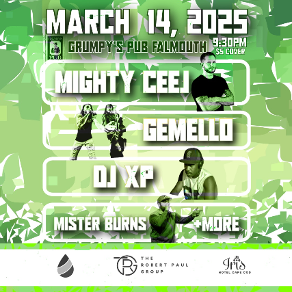 MIGHTY CEEJ, GEMELLO, DJ XP, MR BURNS & MORE! at Grumpy’s Pub – Falmouth, MA