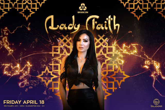 Lady Faith at Bloom – San Diego, CA