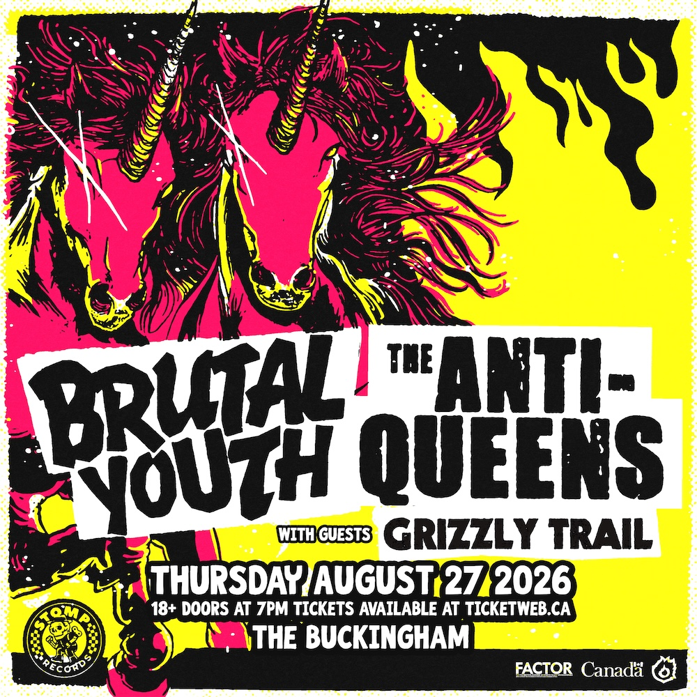 Anti Queens w/ Guests Brutal Youth & Grizzly Trail