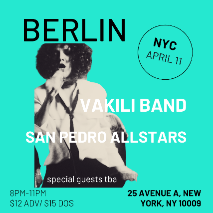 Vakili Band | San Pedro Allstars at Berlin – New York, NY