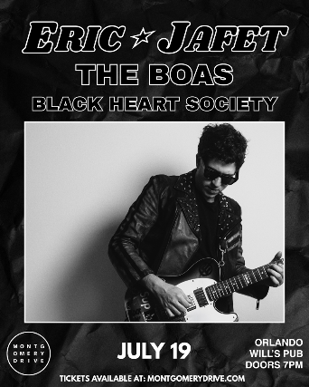Eric Jafet with Special Guests The Boas and Black Heart Society