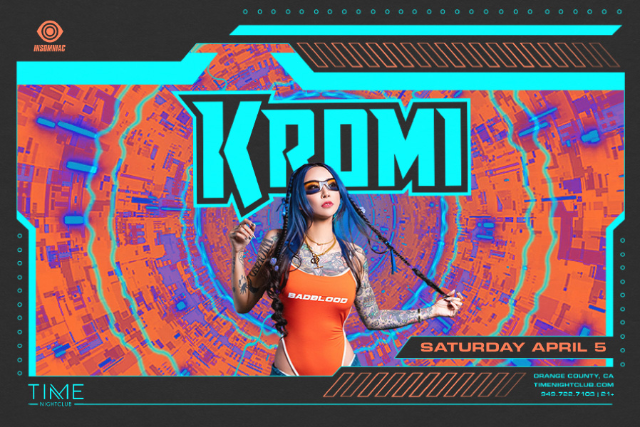 Kromi at Time Nightclub – Costa Mesa, CA