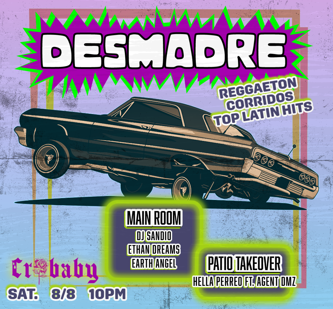 ¡DESMADRE! w/ DJ Sandio + Ethan Dreams + Earth & PATIO TAKEOVER by Hella Perreo ft. Agent DMZ