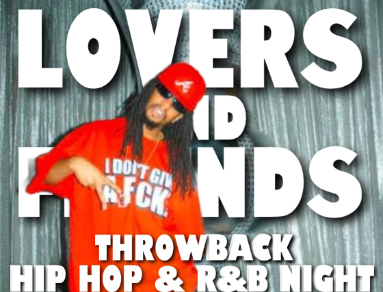 LOVERS AND FRIENDS - Throwback R&B & Hip Hop Night