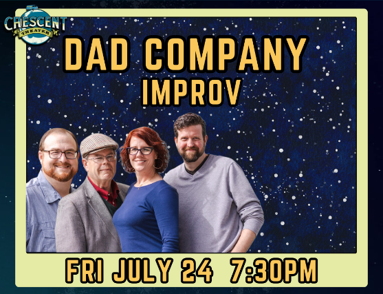 Dad Company Improv at Crescent Theater, mobile