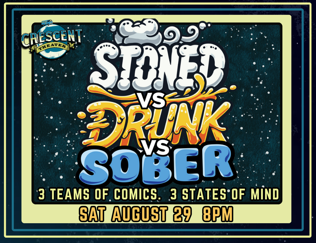 Stoned vs Drunk vs Sober Comedy Show - 29/08/26