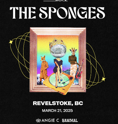 The Sponges with Angie C and Yanimal at Traverse Lounge – Revelstoke, BC