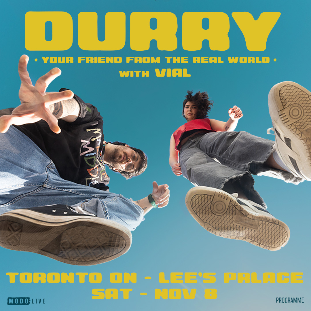 DURRY - Your Friend From The Real World Tour
