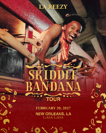 La Reezy presents: SKIDDLE BANDANA Tour